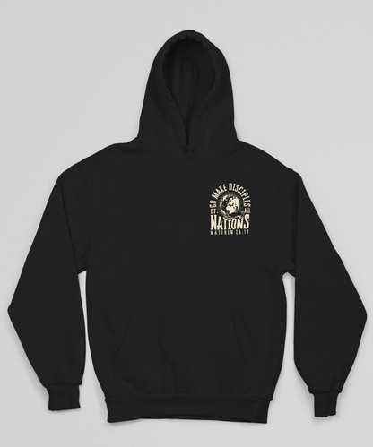 Go Make Disciples of All Nations Hoodie - Black